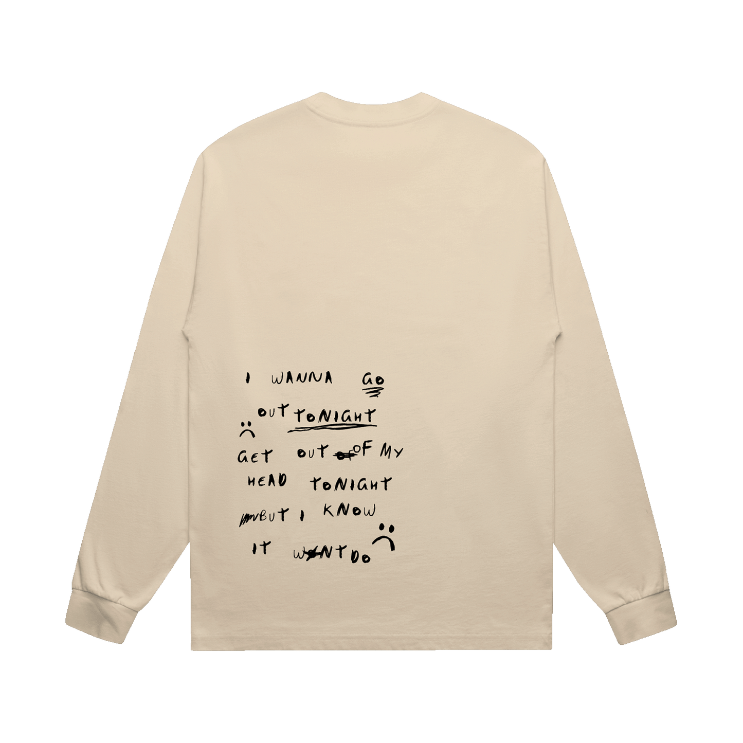 I Wanna Go Out Long Sleeve Tee