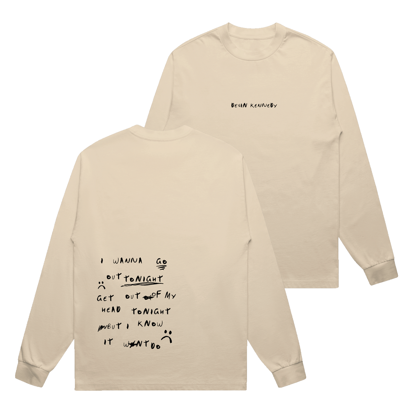 I Wanna Go Out Long Sleeve Tee